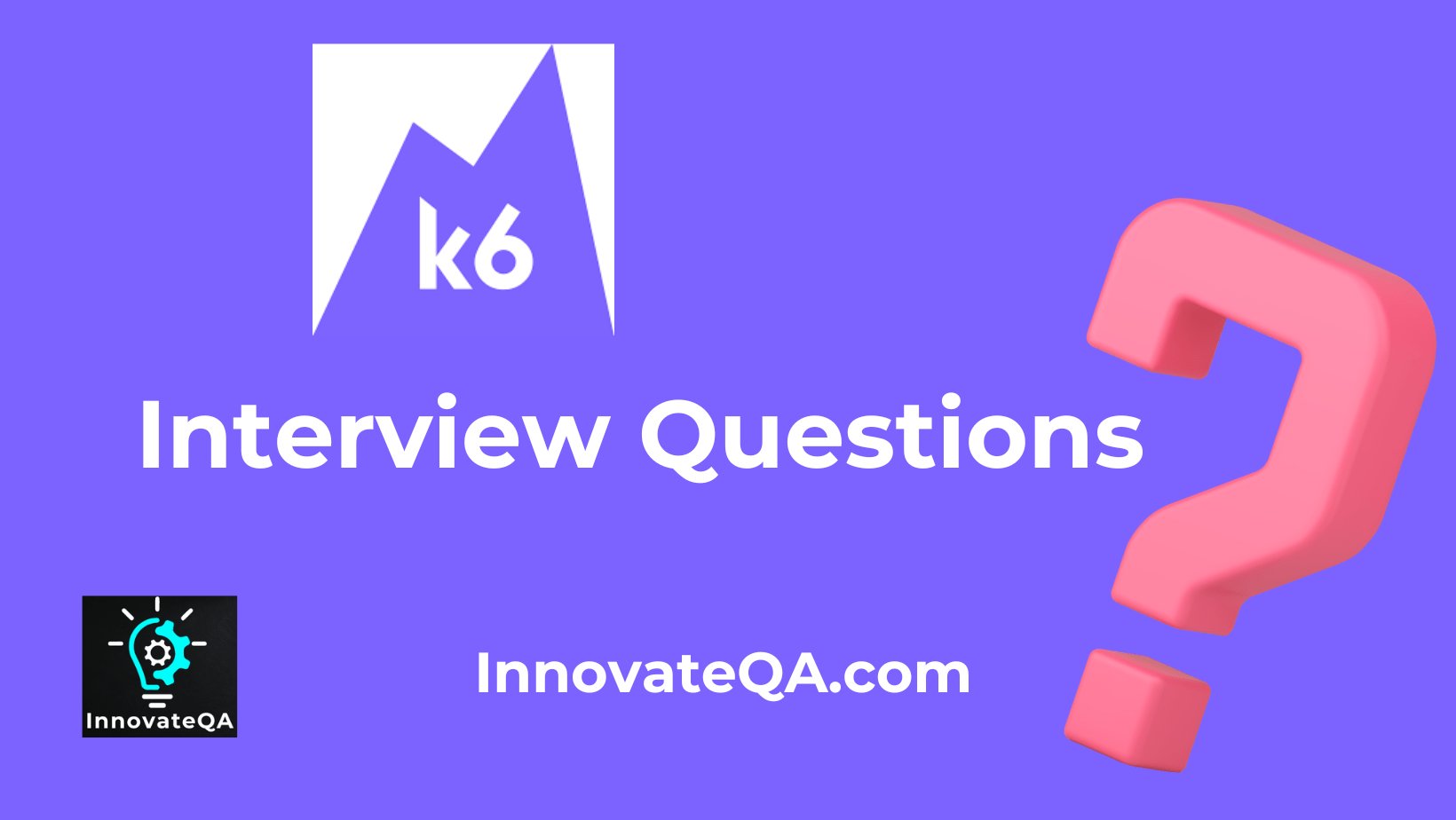 k6 Interview Questions
