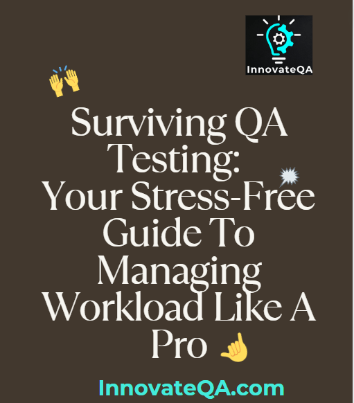 Surviving QA Testing