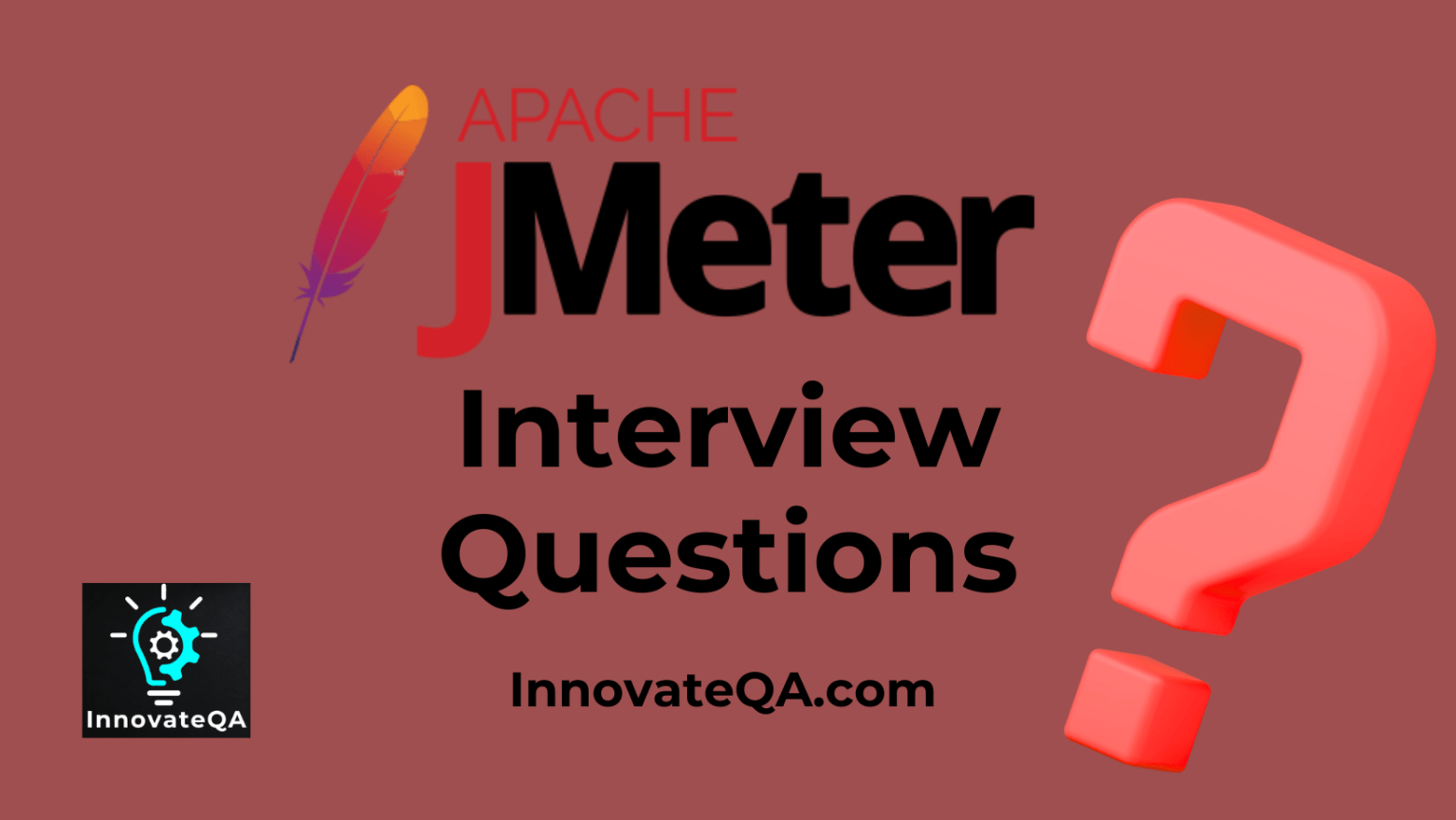 🔝6️⃣5️⃣ JMeter Interview Questions 2024 🚀 InnovateQA