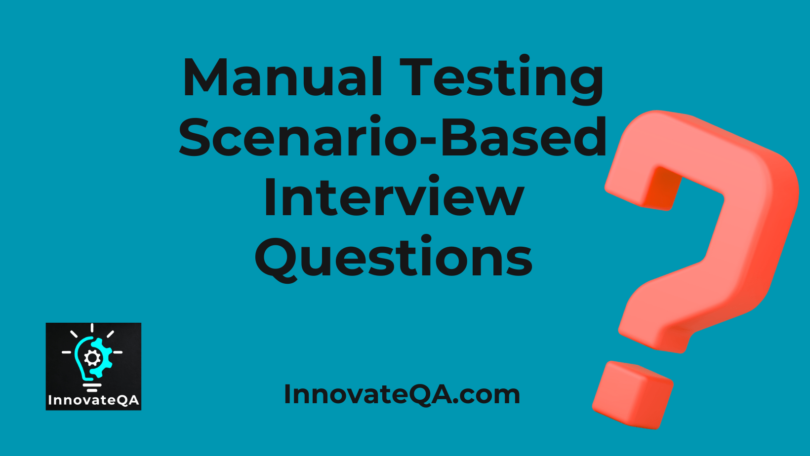 Manual Testing Scenario Based Interview Questions